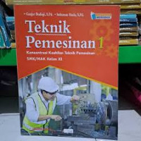 Image of Teknik Pemesinan 1 (Teknik Pemesinan) Kurikulum Merdeka - Kelas XI