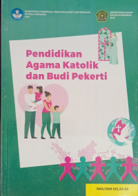Pendidikan Agama Katolik dan Budi Pekerti Kurikulum Merdeka - Kelas XII