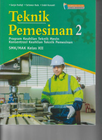 Image of Teknik Pemesinan 2 - Kurikulum Merdeka - Kelas XII