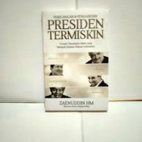 Perjuangan & Pengabdian Presiden Termiskin