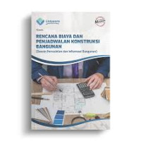 Image of Rencana Biaya dan Penjadwalan Konstruksi Bangunan (Desain Pemodelan Informasi Bangunan) Kurikulum Merdeka - Kelas XI