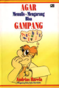 Agar Menulis Dan Mengarang Bisa Gampang