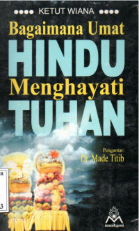 Bagaimana Umat Hindu Menghayati Tuhan