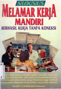 Sukses Melamar Kerja Mandiri