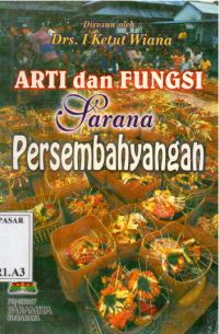 Arti Dan Fungsi Sarana Persembahyangan