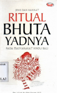 Jenis Dan Hakikat Ritual Bhuta Yadnya Pada Masyarakat Hindu Bali