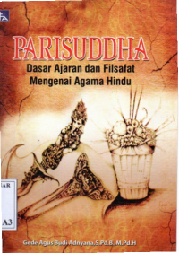 Parisuddha Dasar Ajaran Dan Filsafat Mengenai Agama Hindu