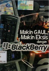 Makin Gaul, Makin Eksis Dengan Blackberry