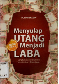 Menyulap Utang Menjadi Laba