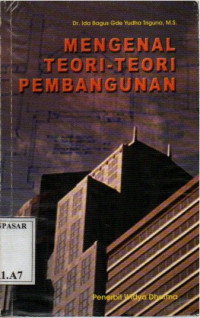 Mengenal Teori - Teori Pembangunan