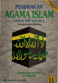 Pendidikan Agama Islam untuk SMU Kls 1 K 1994