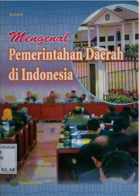 Mengenal Pemerintah Daerah Di Indonesia