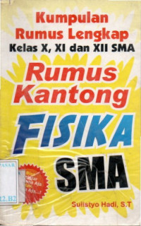 Kumpulan Rumus Lengkap Kelas X, XI, Dan XII SMA Rumus Kantong Fisika SMA