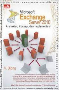 Microsoft Exchange Server 2010 Arsitektur, Konsep, Dan Implementasi