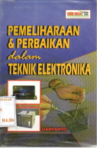 Pemeliharaan & Perbaikan dalam Teknik Elektronika