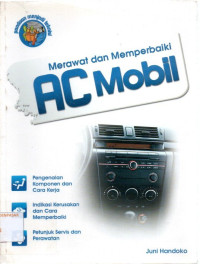 Merawat dan Memperbaiki AC Mobil