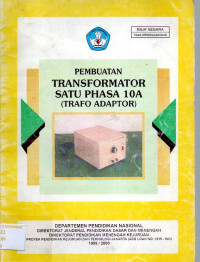 Image of Pembuatan Transformator Satu Phasa 10 A ( Trafo  Adaptor )