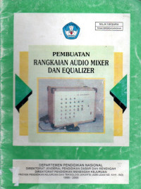 Image of Pembuatan Rangkaian Audio Mixer dan Equalizer