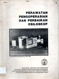 Image of Perawatan Pengoperasian dan Perbaikan Osiloskop