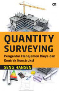 Quantity Surveying Pengantar Manajemen Biaya Kontrak Kontruksi