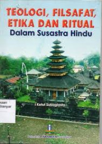 Teologi Filsafat Etika dan Ritual Dalam Susatra Hindu