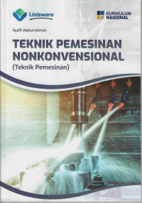 Image of Teknik Pemesinan Nonkonvensional (Teknik Pemesinan) - Kurikulum Nasional - Fase F