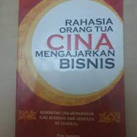 Rahasia Orang Tua Cina Mengajarkan Bisnis