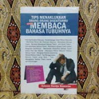 Tips Menaklukan Orang-Orang Disekitarmu Dengan Membaca Bahasa Tubuhnya