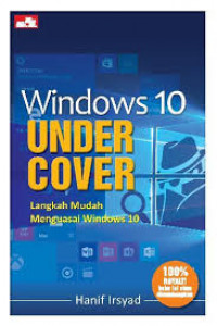 Windows 10 Under Cover Langkah Mudah Menguasai Windows 10