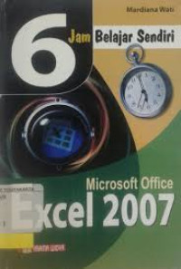 6 jam belajar sendiri microsoft office excel 2007