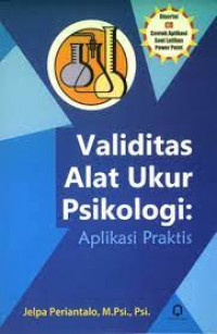 Validitas Alat Ukur Psikologi : Aplikasi Praktis