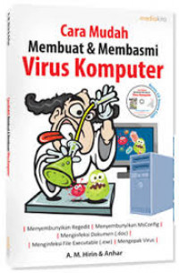 Image of Cara Mudah Membuat Dan Membasmi Virus Komputer