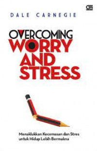 Overcoming Worry And Stress