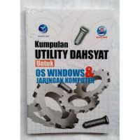 Kumpulan Utility Dahsyat untuk Os Windows & Jaringan Komputer